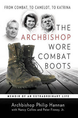 The Archbishop Wore Combat Boots on Hardback by Philip Hannan