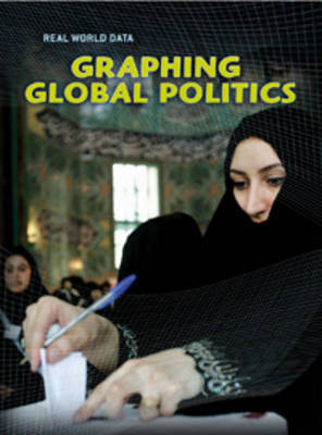 Graphing Global Politics on Hardback by Marta Segal Block