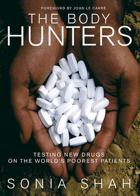 The Body Hunters by Sonia Shah image