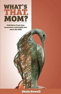 What's That, Mom? (the Journal) by Shala K Howell image