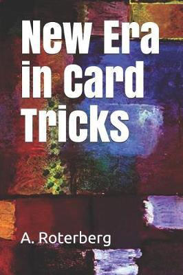 New Era in Card Tricks by A Roterberg