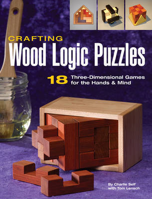 Crafting Wood Logic Puzzles by Charlie Self image