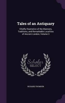 Tales of an Antiquary by Richard Thomson image