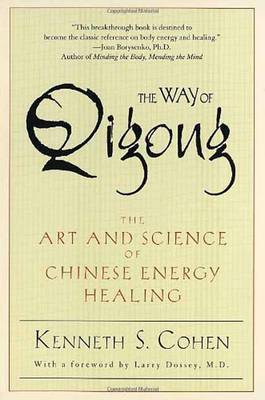 The Way of Qigong by Kenneth S Cohen image