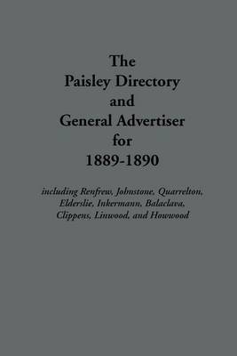 The Paisley Directory and General Advertiser for 1889-1890 by J Cook image
