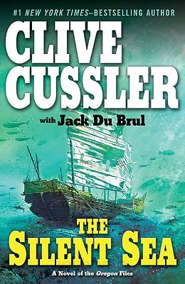 The Silent Sea (Oregon Files #7) on Hardback by Clive Cussler