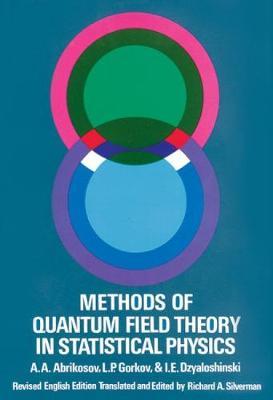 Methods of Quantum Field Theory in Statistical Physics by A.A. Abrikosov image