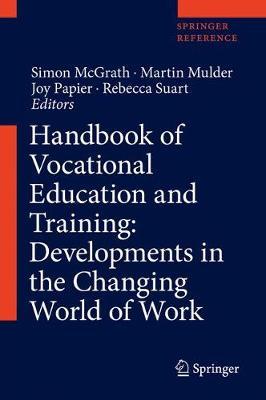 Handbook of Vocational Education and Training: Developments in the Changing World of Work image