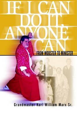 If I Can Do It, Anybody Can by Karl W Marx image