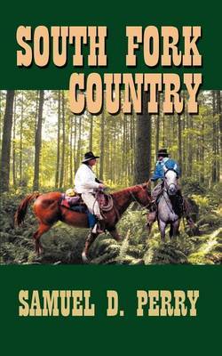 South Fork Country by Samuel D. Perry image