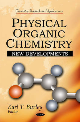 Physical Organic Chemistry by Karl T. Burley image