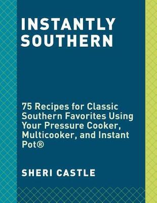 Instantly Southern by Sheri Castle image