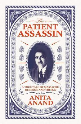 The Patient Assassin by Anita Anand image