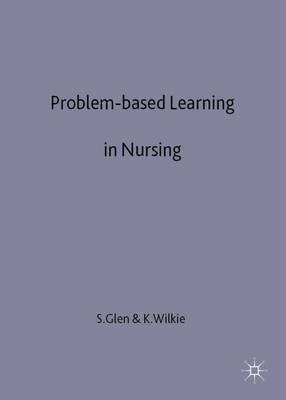 Problem-based Learning in Nursing by Sally Glen image