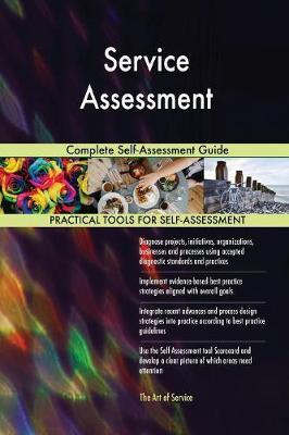 Service Assessment Complete Self-Assessment Guide by Gerardus Blokdyk image
