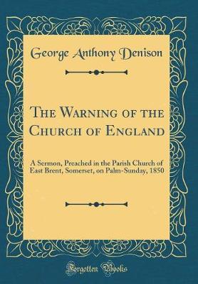 The Warning of the Church of England by George Anthony Denison image