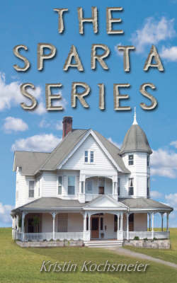 The Sparta Series by Kristin Kochsmeier image