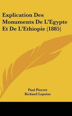 Explication Des Monuments de L'Egypte Et de L'Ethiopie (1885) by Paul Pierret image