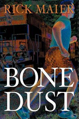 Bone Dust by Rick Maier image