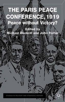 The Paris Peace Conference, 1919 by Michael L. Dockrill image