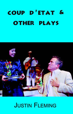 Coup D'Etat & Other Plays by Justin Fleming image