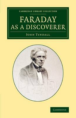 Faraday as a Discoverer by John Tyndall image