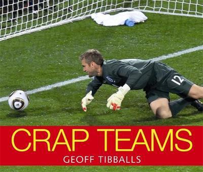 Crap Teams by Geoff Tibballs image