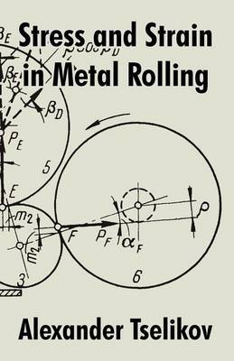 Stress and Strain in Metal Rolling by Alexander Tselikov image