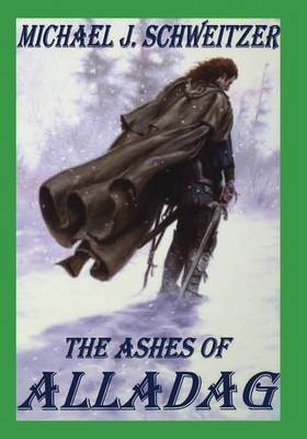 The Ashes of Alladag by Michael J. Schweitzer image