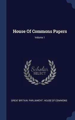 House of Commons Papers; Volume 1 image