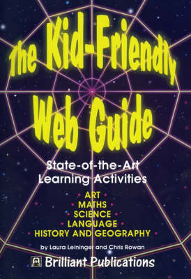 The Kid-Friendly Web Guide on Paperback by Laura Leininger