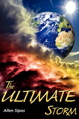 The Ultimate Storm by Allen Sipos image