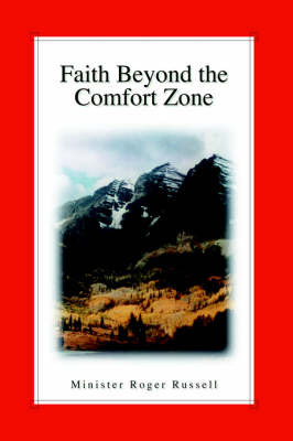 Faith Beyond the Comfort Zone by Roger Russell image