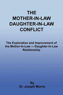 The Mother-In-Law Daughter-In-Law Conflict by Joseph Morris image