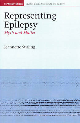 Representing Epilepsy on Hardback by Jeannette Stirling