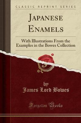 Japanese Enamels by James Lord Bowes image