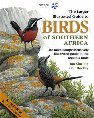 Sasol Larger Illustrated Guide to Birds of Southern Africa by Ian Sinclair image