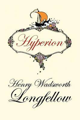 Hyperion by Henry Wadsworth Longfellow