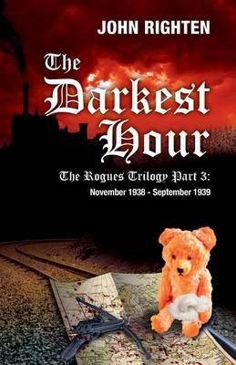 The Darkest Hour: The Rogues Trilogy on Paperback by John Righten