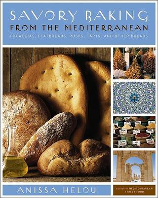 Savory Baking From the Mediterranean by Anissa Helou image