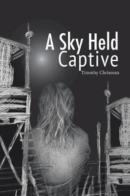 A Sky Held Captive by Timothy Chrisman image