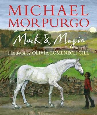 Muck and Magic by Michael Morpurgo image