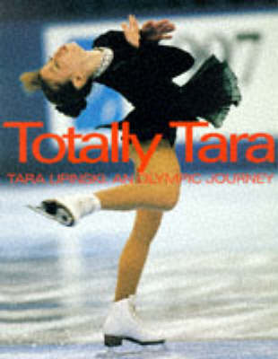 Totally Tara by Tara Lipinski image