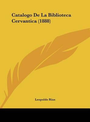 Catalogo de La Biblioteca Cervantica (1888) image