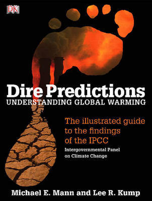 Dire Predictions: Understanding Global Warming on Paperback by Michael E Mann