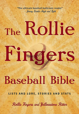 The Rollie Fingers Baseball Bible: Lists and Lore, Stories and Stats by Rollie Fingers image