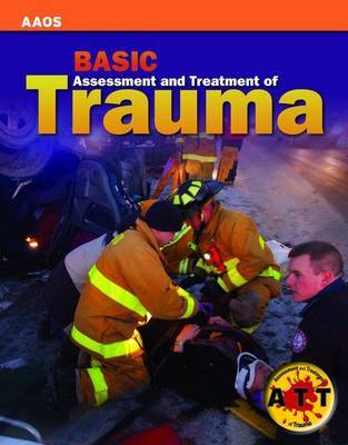 Basic Assessment and Treatment of Trauma on Paperback by AAOS - American Academy of Orthopaedic Surgeons