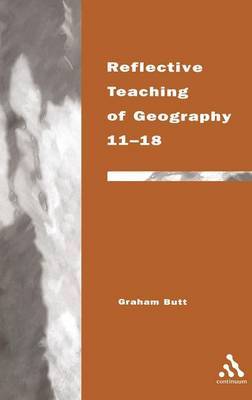 Reflective Teaching of Geography 11-18 by Graham Butt image