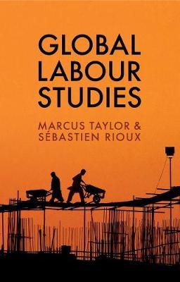 Global Labour Studies by Marcus Taylor image