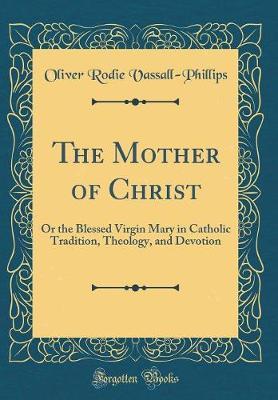 The Mother of Christ by Oliver Rodie Vassall-Phillips image